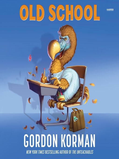 Title details for Old School by Gordon Korman - Wait list